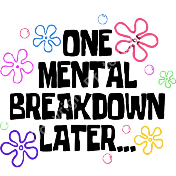 One Mental Breakdown Later Thumbnail