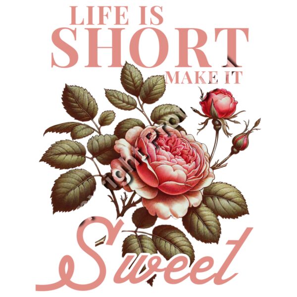 Life is Short, Make it Sweet Thumbnail